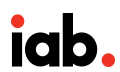 Interactive Advertising Bureau (IAB)