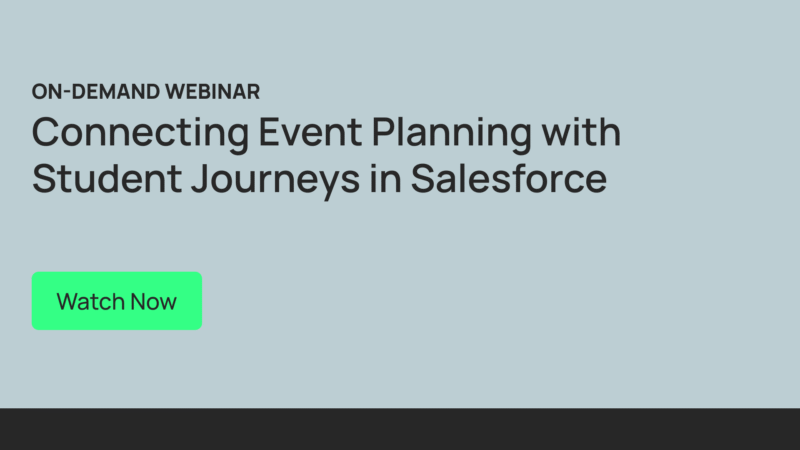 Webinar On Demand: Connecting Event Planning with Student Journeys in Salesforce
